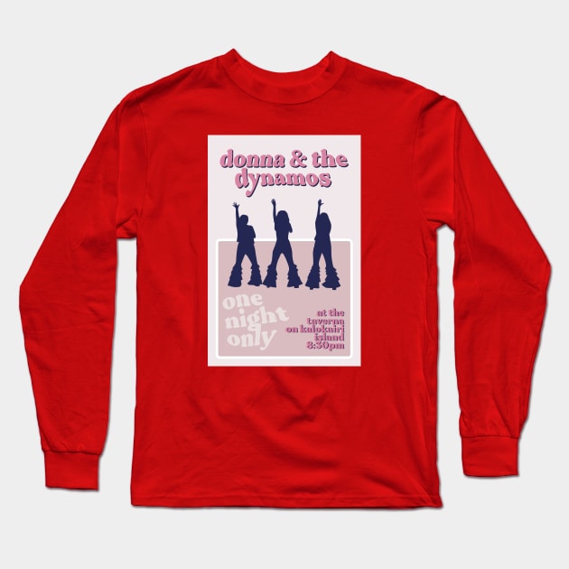 Donna & the Dynamos Poster Long Sleeve T-Shirt by honeydesigns